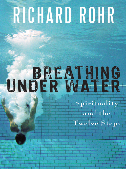 Title details for Breathing Under Water by Richard Rohr - Available